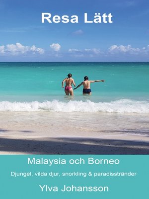 cover image of Resa Lätt Malaysia och Borneo